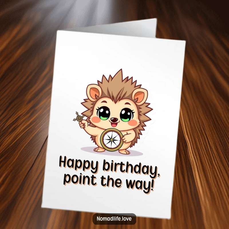 Funny Free Printable Birthday Card: Cheerful hedgehog holding a compass, ready for birthday adventures.